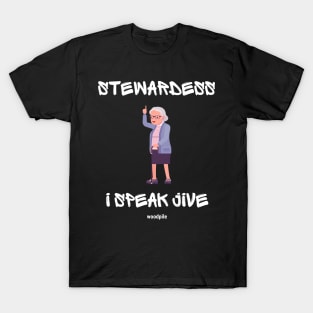 Airplane: Stewardess, I Speak Jive T-Shirt